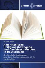 Amerikanische Heiligungsbewegung und Gemeinschaftsbew. in Deutschland