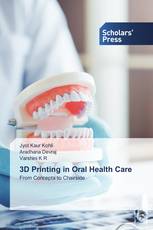 3D Printing in Oral Health Care