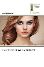 La laideur de sa beauté