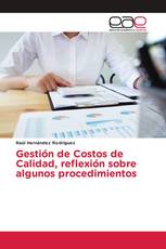 Gestión de Costos de Calidad, reflexión sobre algunos procedimientos