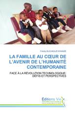 LA FAMILLE AU CŒUR DE L’AVENIR DE L’HUMANITÉ CONTEMPORAINE