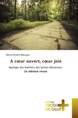 A cœur ouvert, cœur joie