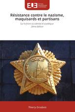 Résistance contre le nazisme, maquisards et partisans