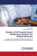 Design of IoT-based Smart Healthcare System for Elderly Disesaes
