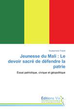 Jeunesse du Mali : Le devoir sacré de défendre la patrie