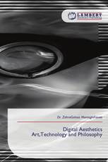 Digital Aesthetics Art,Technology and Philosophy
