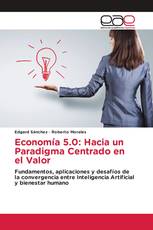 Economía 5.0: Hacia un Paradigma Centrado en el Valor
