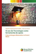 O uso da Tecnologia como ferramenta de apoio