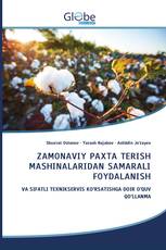 ZAMONAVIY PAXTA TERISH MASHINALARIDAN SAMARALI FOYDALANISH