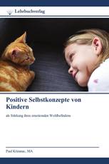 Positive Selbstkonzepte von Kindern