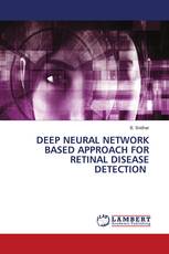 DEEP NEURAL NETWORK BASED APPROACH FOR RETINAL DISEASE DETECTION
