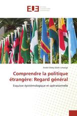 Comprendre la politique étrangère: Regard général