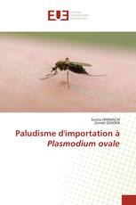 Paludisme d'importation à Plasmodium ovale