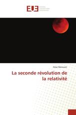 La seconde révolution de la relativité