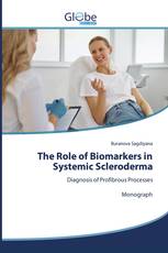 The Role of Biomarkers in Systemic Scleroderma