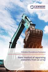 Static method of separating monoliths from an array