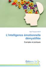 L'intelligence émotionnelle démystifiée