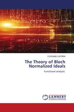 The Theory of Bloch Normalized Ideals