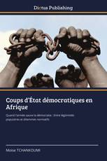 Coups d’État démocratiques en Afrique