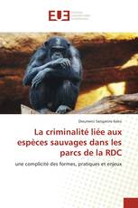 La criminalité liée aux espèces sauvages dans les parcs de la RDC