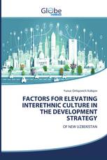 FACTORS FOR ELEVATING INTERETHNIC CULTURE IN THE DEVELOPMENT STRATEGY