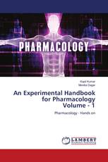 An Experimental Handbook for Pharmacology Volume - 1