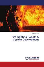 Fire Fighting Robots & System Development