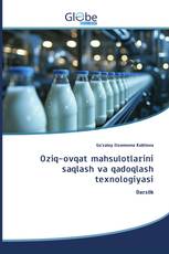 Оziq-оvqat mahsulоtlarini saqlash va qadоqlash tеxnоlоgiyasi