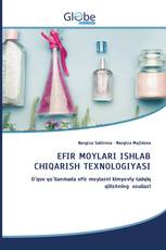EFIR MOYLARI ISHLAB CHIQARISH TEXNOLOGIYASI