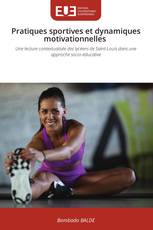 Pratiques sportives et dynamiques motivationnelles