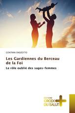 Les Gardiennes du Berceau de la Foi