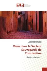Vivre dans le Secteur Sauvegardé de Constantine