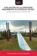 EVALUACIÓN DE LA CAPACIDAD ADSORBENTE DE PETRÓLEO CRUDO