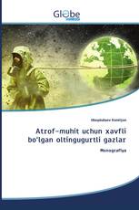 Atrof-muhit uchun xavfli bo‘lgan oltingugurtli gazlar