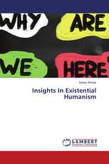 Insights In Existential Humanism