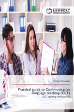 Practical guide to Communicative language teaching (CLT)