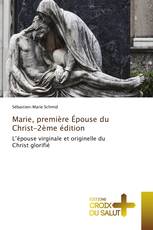 Marie, première Épouse du Christ-2ème édition
