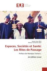 Espaces, Sociétés et Santé: Les Rites de Passage