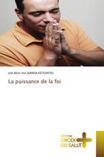 La puissance de la foi