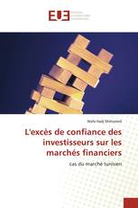 L'excès de confiance des investisseurs sur les marchés financiers