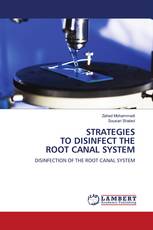STRATEGIES TO DISINFECT THE ROOT CANAL SYSTEM