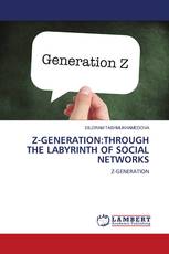 Z-GENERATION:THROUGH THE LABYRINTH OF SOCIAL NETWORKS