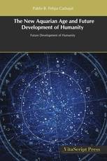 The New Aquarian Age and Future Development of Humanity