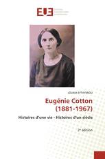 Eugénie Cotton (1881-1967)