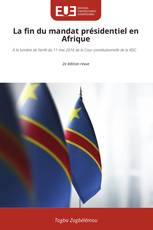 La fin du mandat présidentiel en Afrique