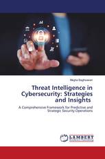 Threat Intelligence in Cybersecurity: Strategies and Insights
