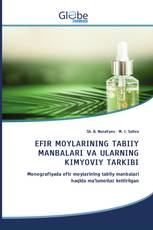 EFIR MOYLARINING TABIIY MANBALARI VA ULARNING KIMYOVIY TARKIBI