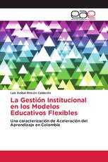 La Gestión Institucional en los Modelos Educativos Flexibles