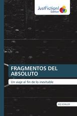 FRAGMENTOS DEL ABSOLUTO