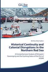 Historical Continuity and Colonial Disruptions in the Northern Red Sea